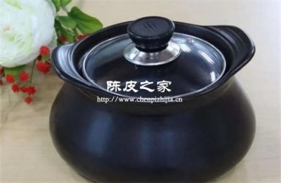 陳皮用什么材質的容器煮比較好
